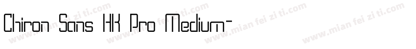 Chiron Sans HK Pro Medium字体转换